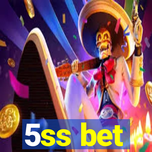 5ss bet