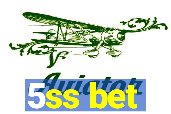 5ss bet