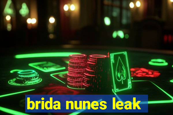 brida nunes leak