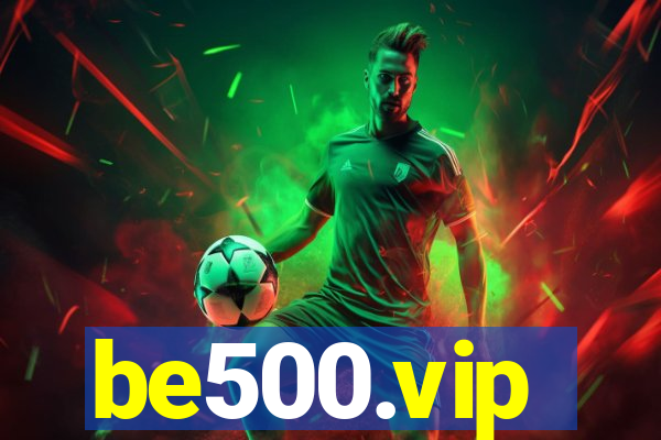 be500.vip