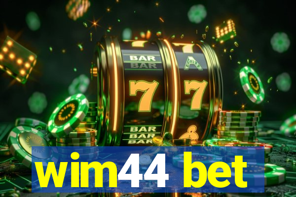 wim44 bet