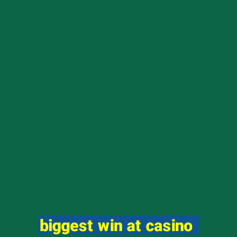 biggest win at casino