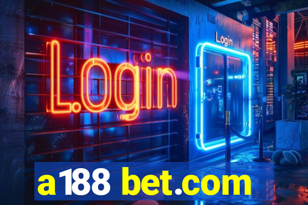 a188 bet.com