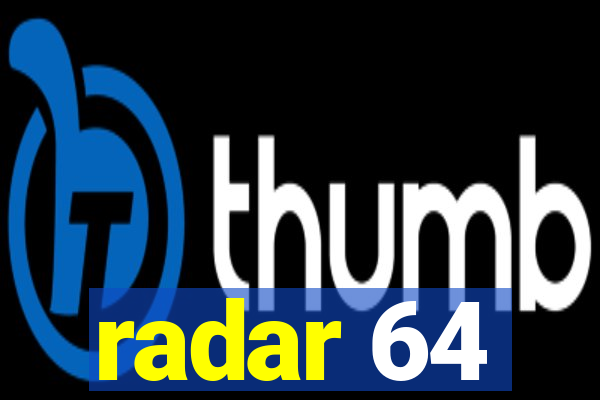 radar 64