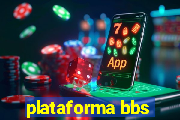 plataforma bbs