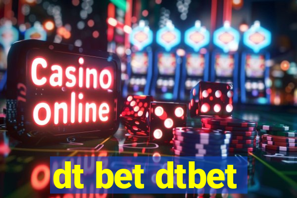 dt bet dtbet