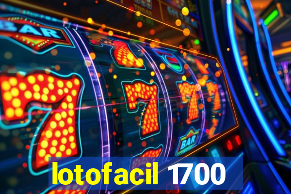 lotofacil 1700