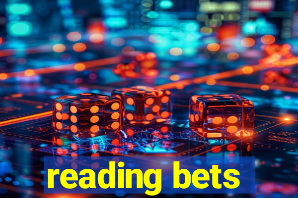 reading bets