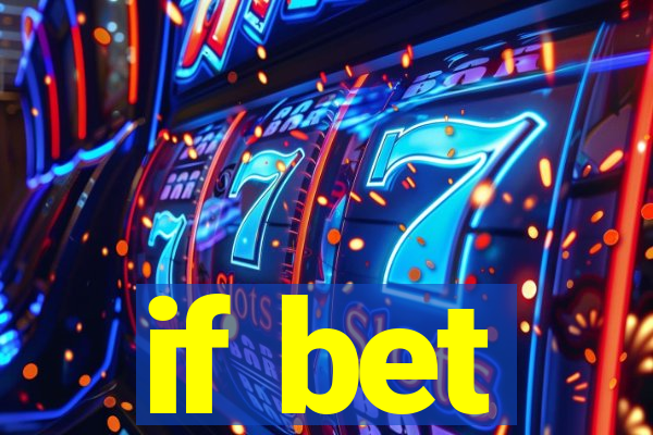 if bet