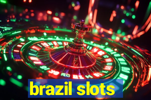 brazil slots