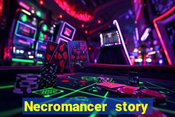 Necromancer story mod apk (unlimited skill points