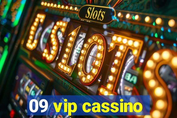 09 vip cassino