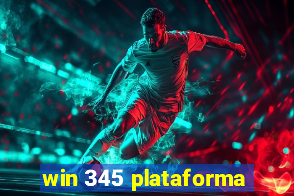 win 345 plataforma