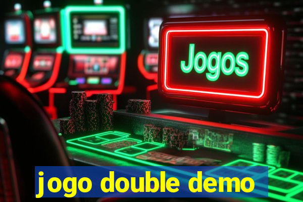 jogo double demo