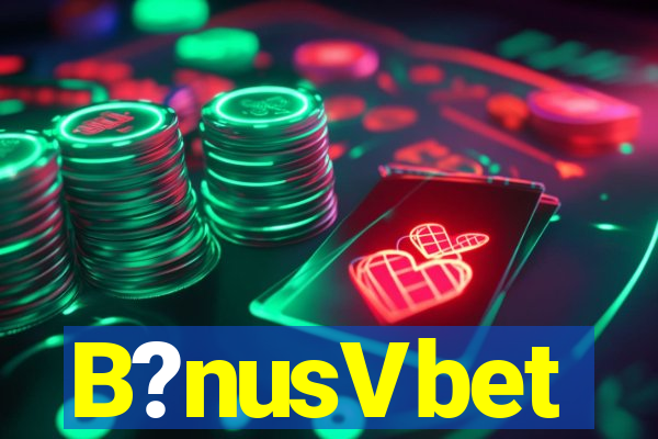 B?nusVbet