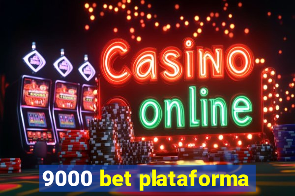 9000 bet plataforma