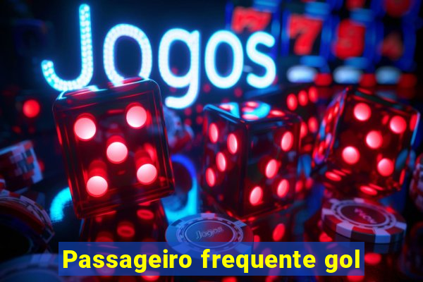 Passageiro frequente gol