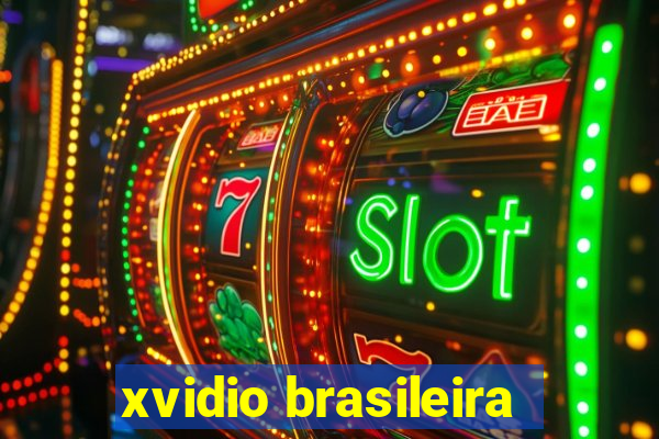 xvidio brasileira