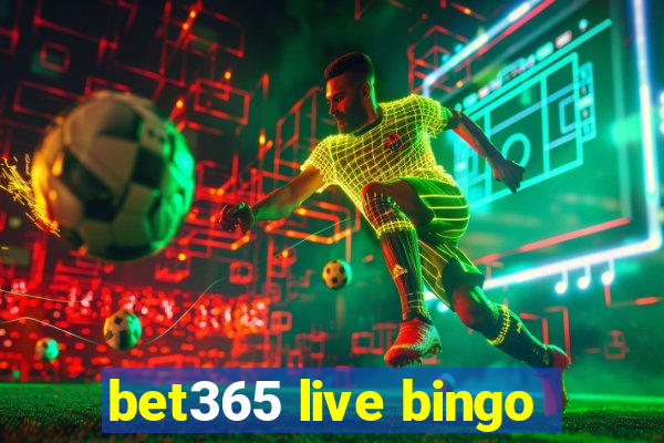 bet365 live bingo