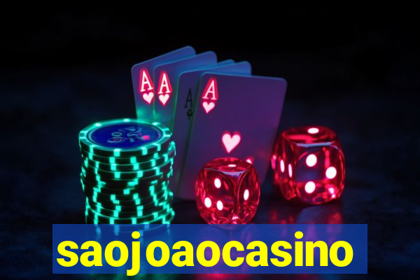 saojoaocasino