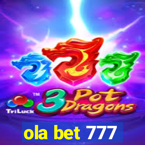 ola bet 777