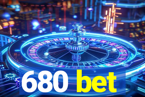 680 bet