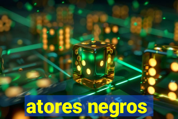 atores negros