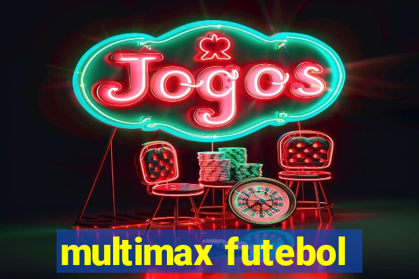 multimax futebol