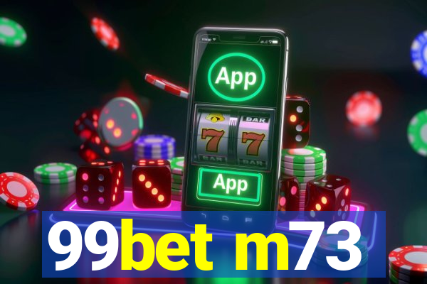 99bet m73