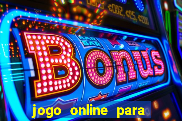 jogo online para ganhar dinheiro sem depositar