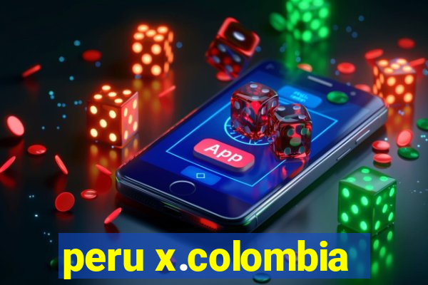 peru x.colombia