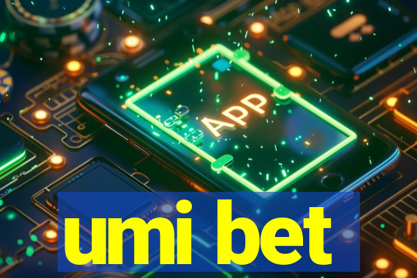 umi bet