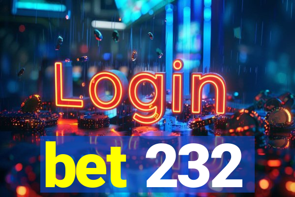 bet 232