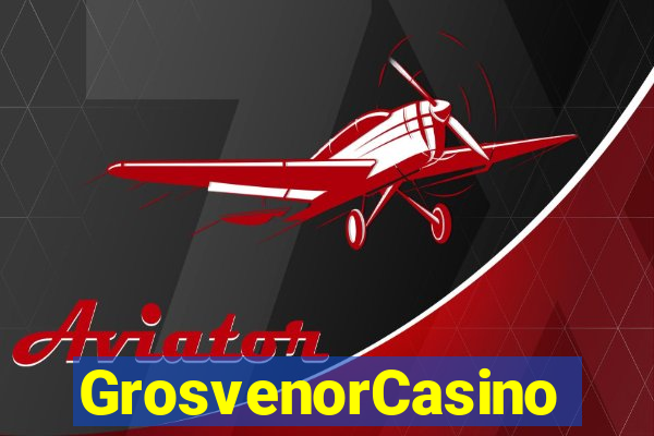 GrosvenorCasino