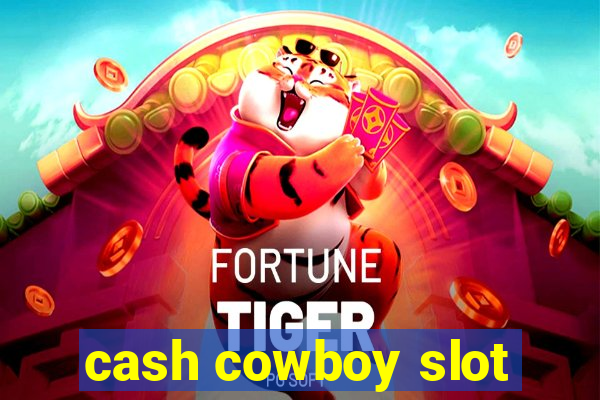 cash cowboy slot