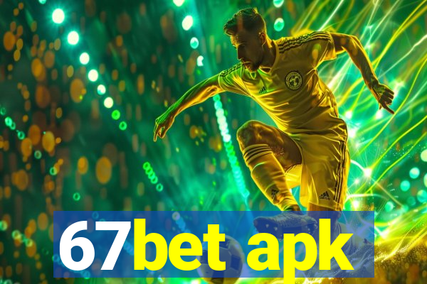 67bet apk