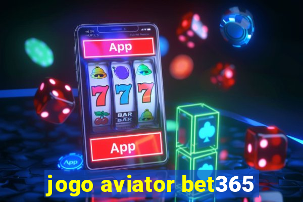 jogo aviator bet365