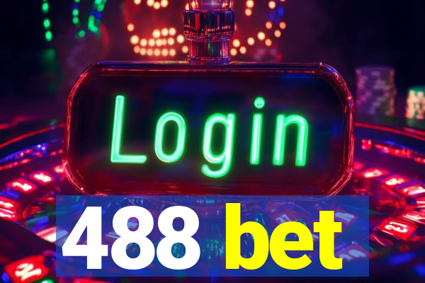 488 bet