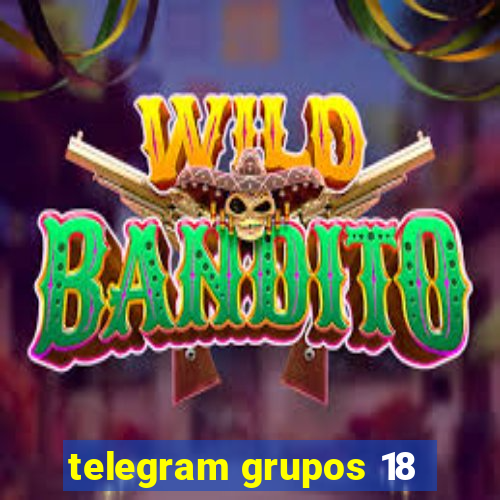 telegram grupos 18