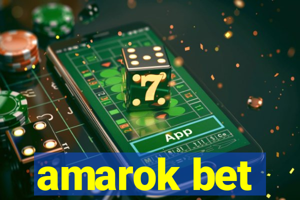 amarok bet