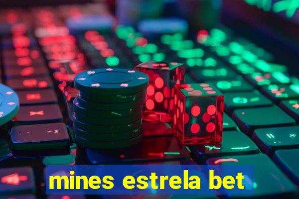 mines estrela bet