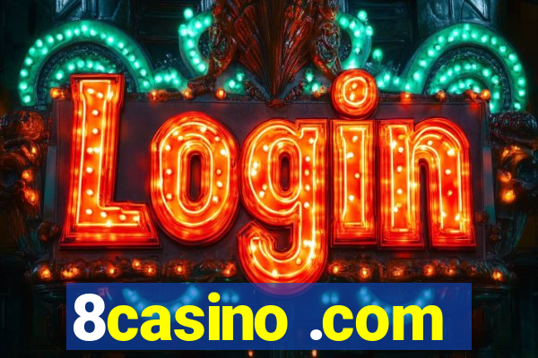 8casino .com