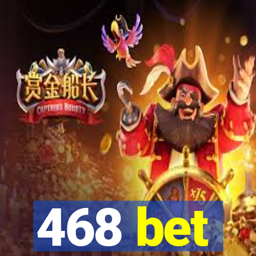 468 bet