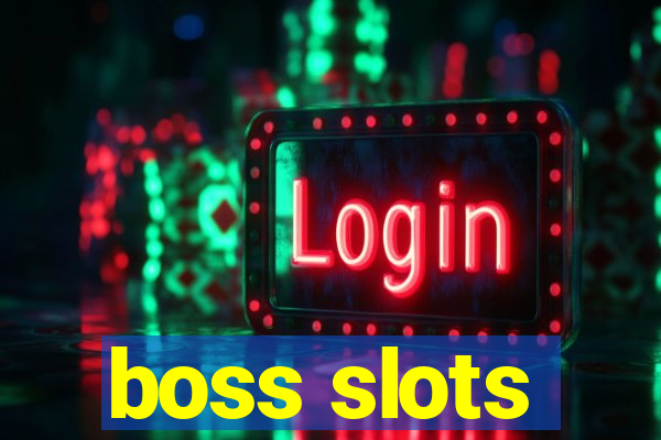 boss slots