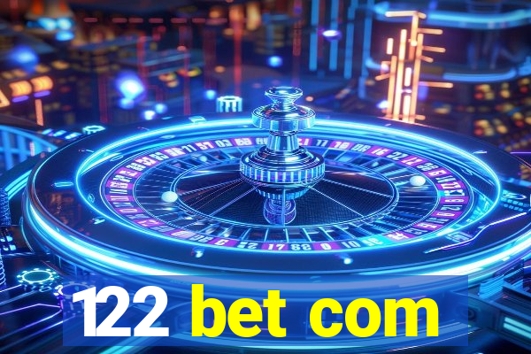 122 bet com