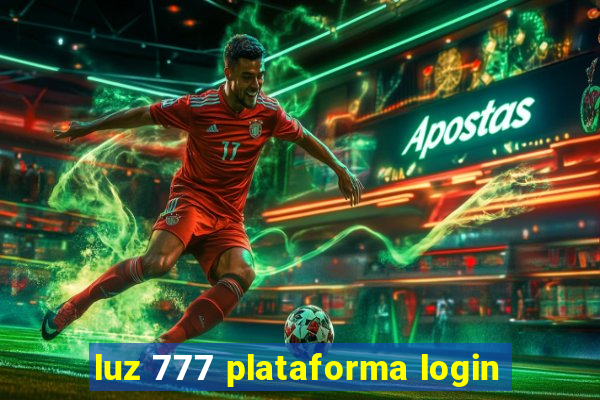 luz 777 plataforma login