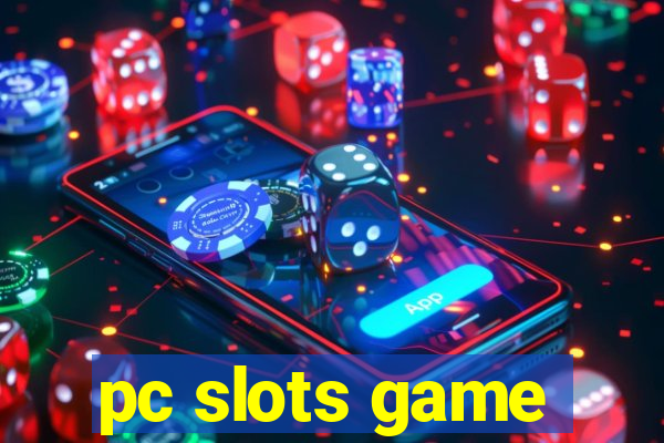 pc slots game