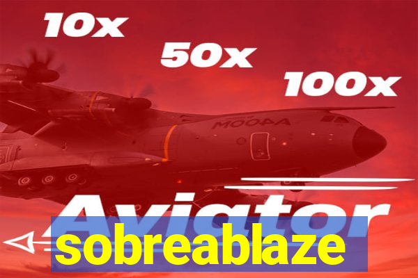 sobreablaze