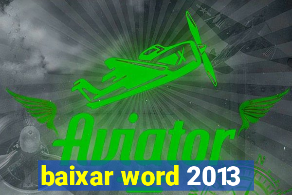 baixar word 2013