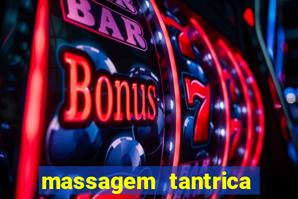 massagem tantrica em porto alegre